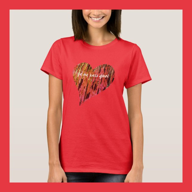 Je Ne Sais Quoi Red Heart Chic T - Shirt (Von Creator hochgeladen)