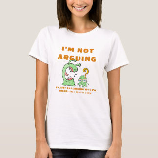 Je ne suis pas en train de discuter T-Shirt