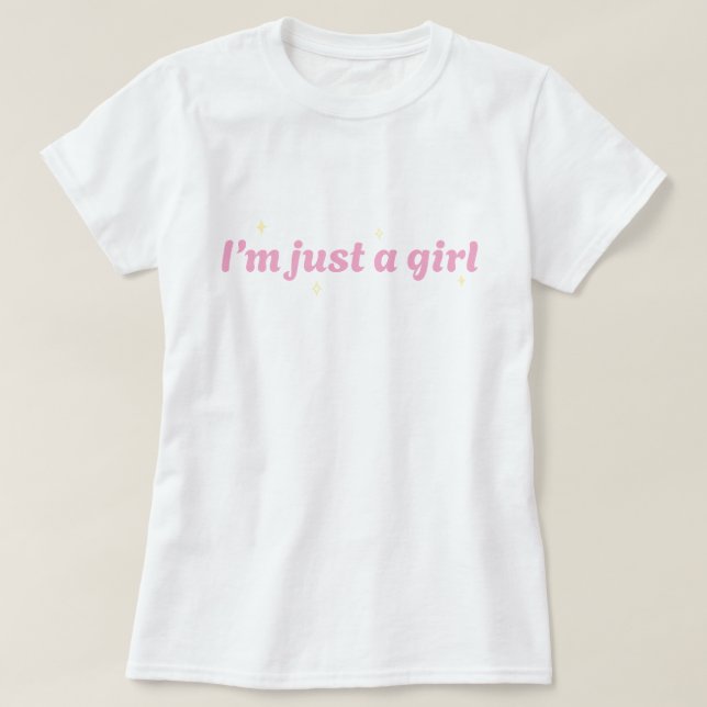je ne suis qu'un t-shirt de fille (Design devant)