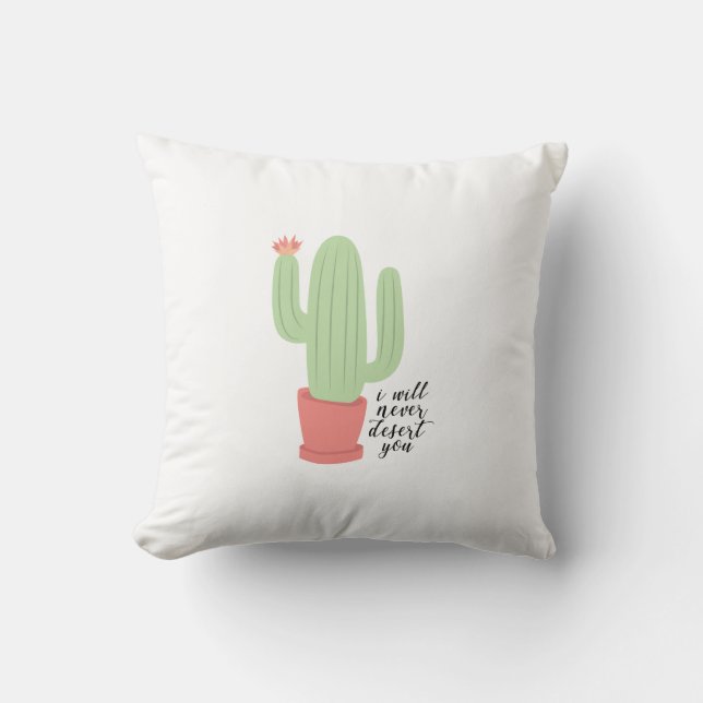 Je ne vous abandonnerai jamais coussin de cactus (Recto)