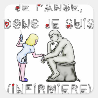 Je panse donc je suis (Infirmière) - Jeux de mots Quadratischer Aufkleber