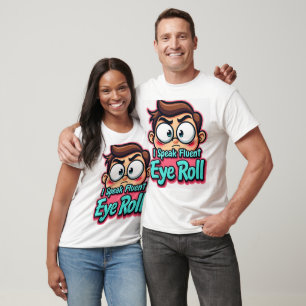 Je parle couramment le roulement d'yeux – T-shirt