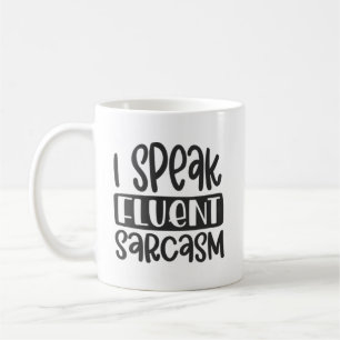Je Parle Fluent Sarcasm Mug