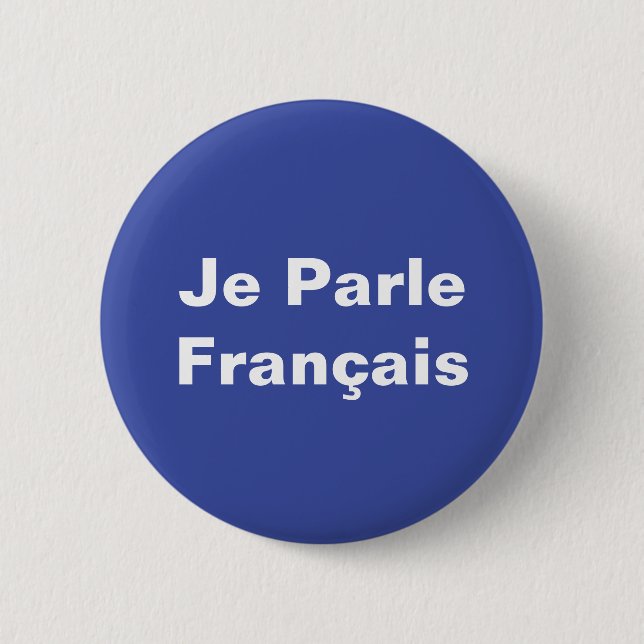 Je Parle Français ich spreche Französisch Weiß auf Button (Vorderseite)