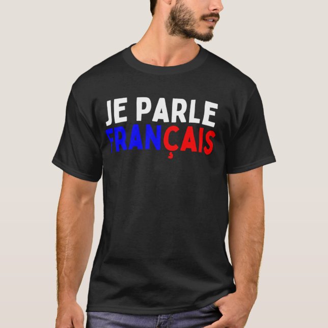 Je Parle Francais Svp I spricht Französisch Dic T-Shirt (Vorderseite)