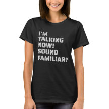 Je parle maintenant Sonne familier Tshirt Femme