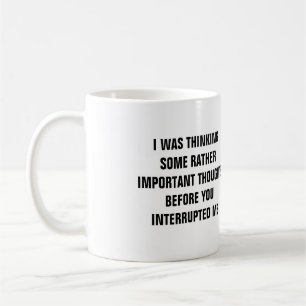 Je pensais une certaine tasse plutôt importante d