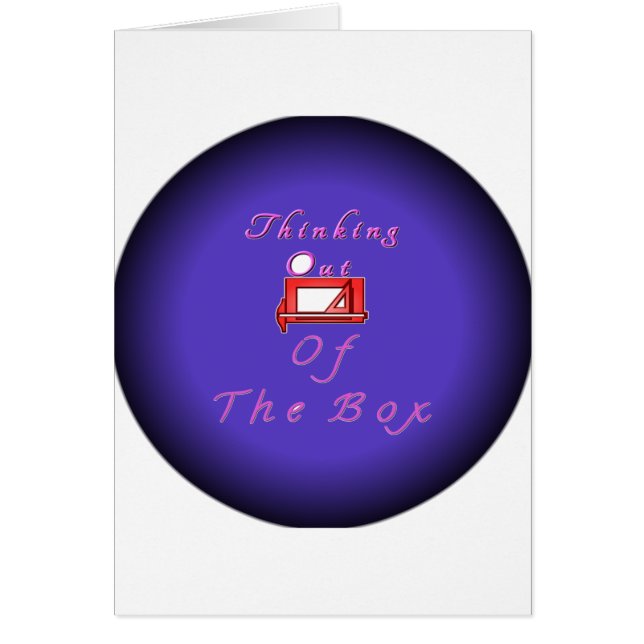 Je pense en dehors de la boîte. (Devant)