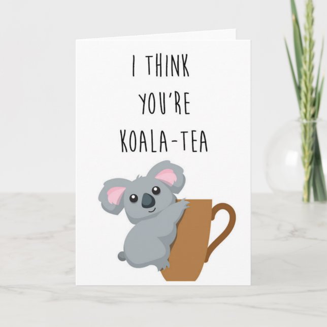 Je pense que vous êtes Koala - Tea drôle carte de  (Devant)