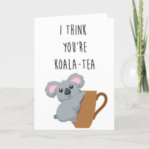 Je pense que vous êtes Koala - Tea drôle carte de 