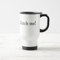 "Je peux et je, m'observer" voyager tasse