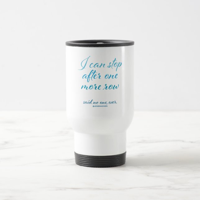 "Je peux m'arrêter après que tasse de voyage d'une (Centre)