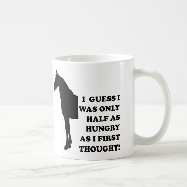 Je pourrais manger une tasse drôle de cheval ou la (Droite)