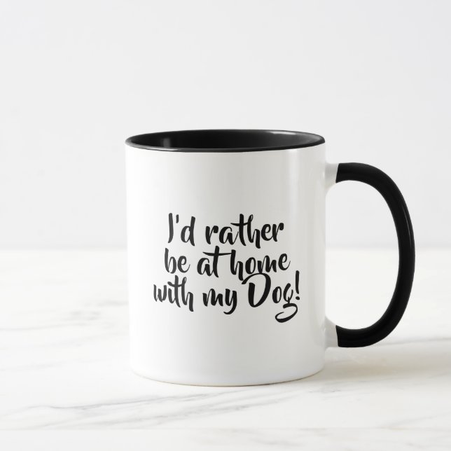 Je préférerais être à la maison avec ma Mug de caf (Droite)