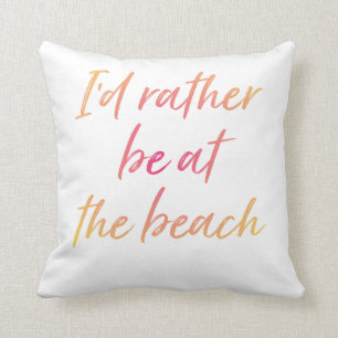 Je préférerais être au Coussin extérieur de la pla