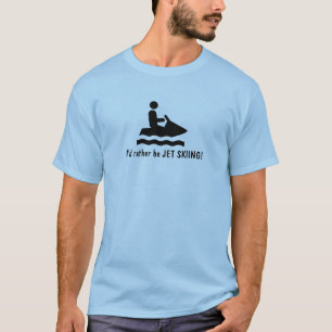 Je préférerais être JET SKIING ! T-shirts