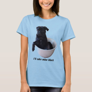 Je prendrai les miens noirs - T-shirt noir de