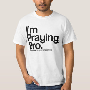 Je prie Bro Christian T-shirt
