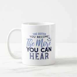 Je quiter Sie werden, desto mehr können Sie Zitat Kaffeetasse
