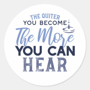Je quiter Sie werden, desto mehr können Sie Zitat  Runder Aufkleber