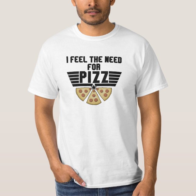 Je Ressens Le Besoin De Pizz - T-Shirt Pour Les Am (Devant)