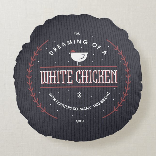 Je rêve d'un coussin blanc de poulet (Devant)