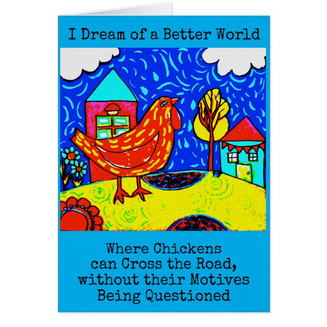 Je rêve d'un meilleur monde où carte de poulets (Devant)