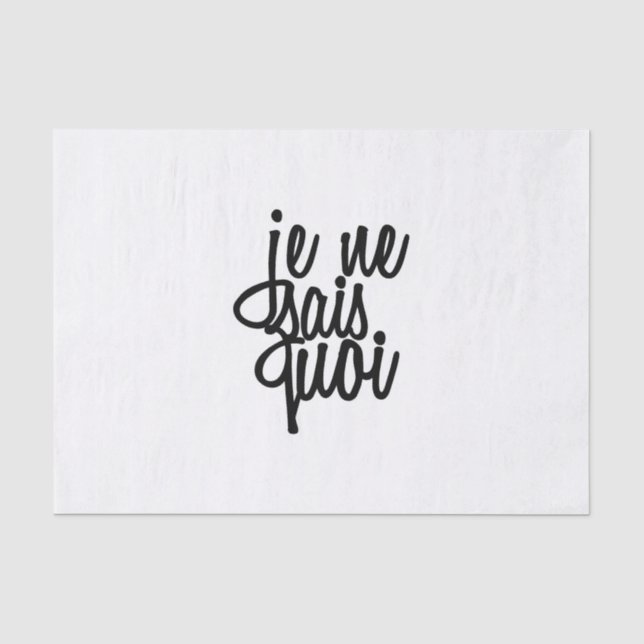 "Je Sais Ne Quoi" Franzose-Zitat Seidenpapier (Vorderseite)