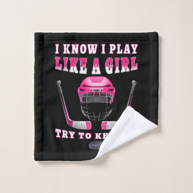 Je Sais Que Je Joue Comme Une Fille Essaie De Cont (Gant de toilette)