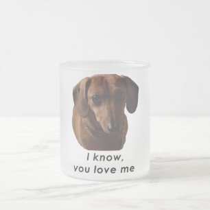Je sais que vous m'aimez tasse de teckel