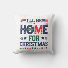 Je serai à la maison pour Noël | Oreiller à lancer
