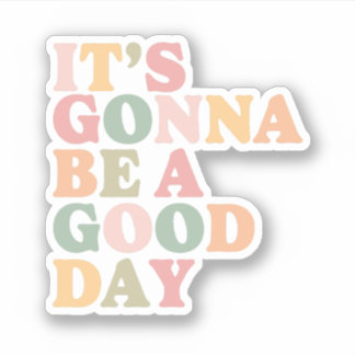 Je serai un Sticker de Bonne Journée