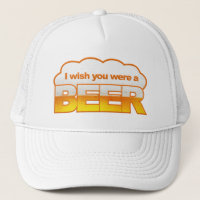 Je souhaite que vous soyez un casquette de bière -