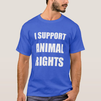 Je soutiens les droits des animaux de T-shirt de