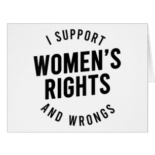 Je soutiens les droits et les erreurs des femmes