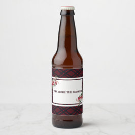 Je stärker das Merrier Red Kariert ist Bierflaschenetikett