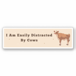 Je Suis Aisément Distrait Par Un Sticker À Vaches 
