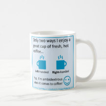 "Je suis Ambidexique !"Coffee Mug