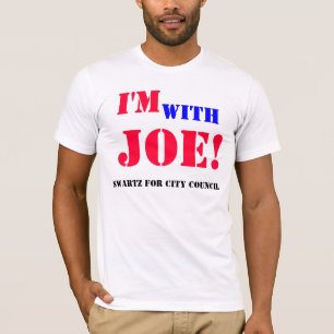 Je suis avec le T-shirt de Joe