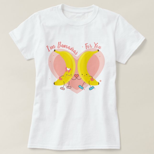 Je suis Bananes pour toi T-shirt (Design devant)