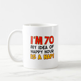 Je suis de 70 heures heureuses est une tasse drôl