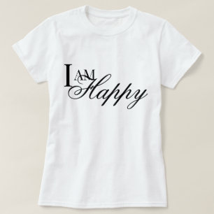 Je suis heureux affirmation metta prière T-Shirt