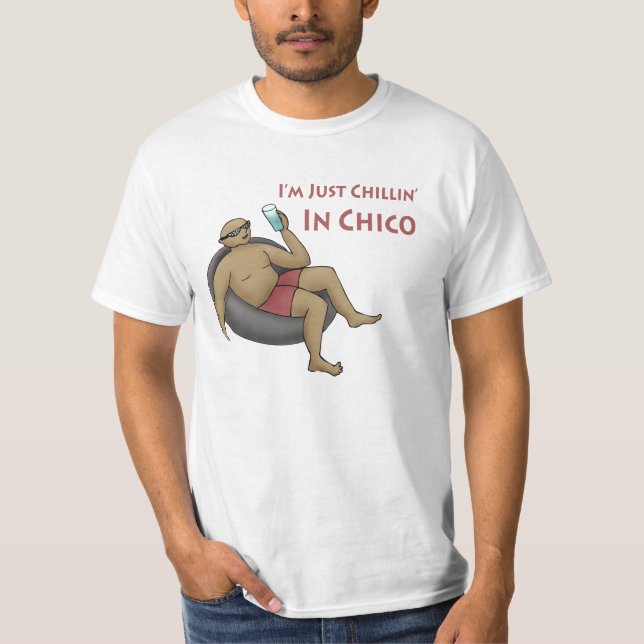 Je suis juste Chillin' en T-shirt Chico Value (Devant)