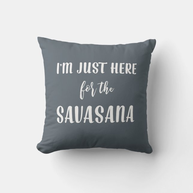 Je suis juste ici pour le coussin de yoga de (Recto)