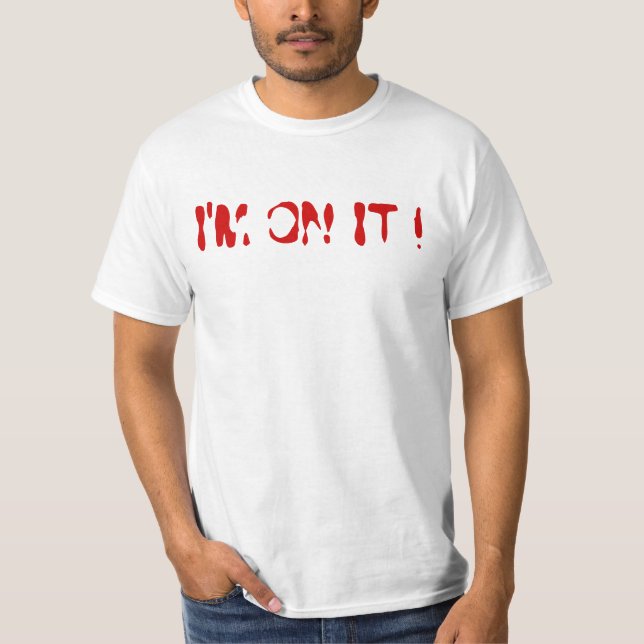 Je suis LÀ-DESSUS T-SHIRT (Devant)