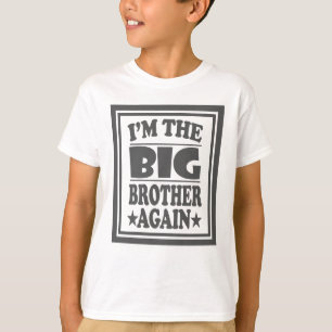 Je suis le frère aîné T-Shirt à nouveau