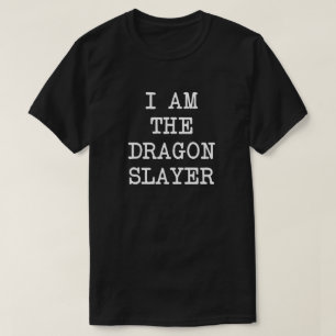 je suis le T-shirt de tueur de dragon