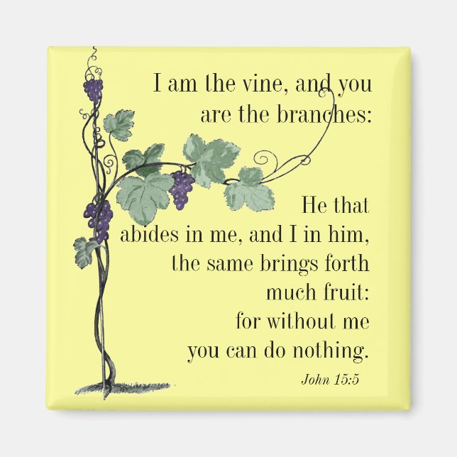 Je suis le Vin Jean 15:5 Bible Verse MAGNET (Devant)