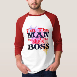 Je suis l'HOMME mais Elle est la patronne T-shirt