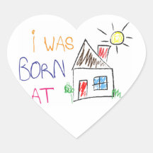 "Je suis né à la maison" Sticker en forme de coeur